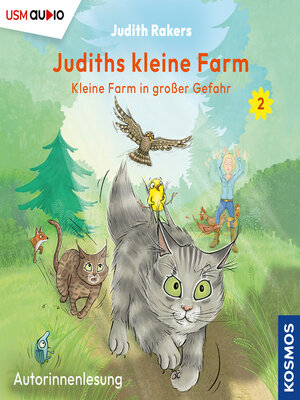 cover image of Kleine Farm in großer Gefahr--Judiths kleine Farm, Teil 2 (ungekürzt)